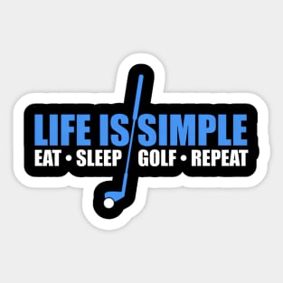 Life Is Simple Eat Sleep Golf Repeat Sticker